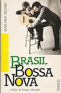 Couverture du livre Brasil bossa nova - Jean Paul Delfino