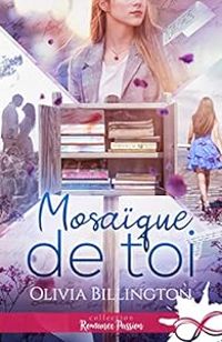 Couverture du livre Mosaïque de toi - Olivia Billington