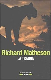 Couverture du livre La Traque - Richard Matheson