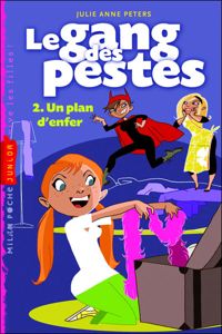 Couverture du livre Le Gang des pestes, numéro 2  - Julie Anne Peters