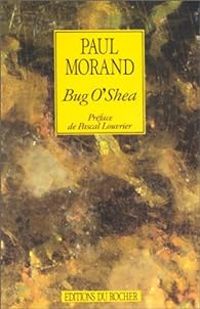 Paul Morand - Bug O'Shea