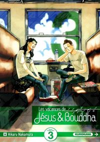 Couverture du livre Les Vacances de Jésus & Bouddha - tome 03  - Hikaru Nakamura