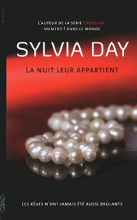 Sylvia Day - La nuit leur appartient 