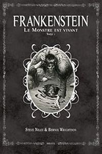 Steve Niles - Bernie Wrightson - Frankenstein : Le monstre est vivant