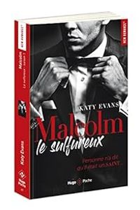 Couverture du livre Malcolm le sulfureux - Katy Evans