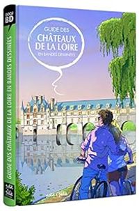 Couverture du livre Guide des châteaux de la Loire en bandes dessinées - Julien Derouet - Alexandrine Cortez