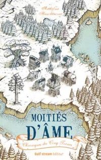 Anthelme Hauchecorne - Moitiés d'âme : Chroniques des Cinq-Trônes