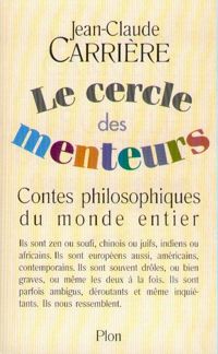 Couverture du livre Le cercle des menteurs - Jean Claude Carriere