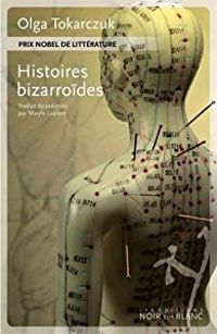 Couverture du livre Histoires bizarroïdes - Olga Tokarczuk