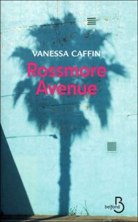 Vanessa Caffin - Rossmore Avenue