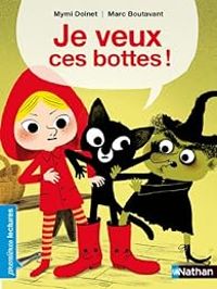 Couverture du livre Je veux ces bottes ! - Marc Boutavant - Mymi Doinet