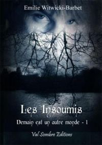 Couverture du livre Les insoumis - Emilie Witwicki Barbet