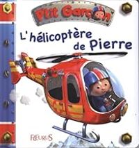 Couverture du livre P'tit garçon : L'hélicoptère de Pierre - Emilie Beaumont - Alexis Nesme - Nathalie Belineau