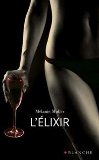 Melanie Muller - L'Elixir