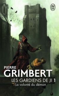 Couverture du livre La volonté du démon - Pierre Grimbert