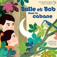 Couverture du livre Bulle et Bob dans la cabane - Natalie Tual