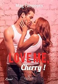 Mag Fanpeyra - Love me Cherry !