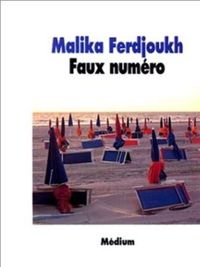 Malika Ferdjoukh - Faux numéro