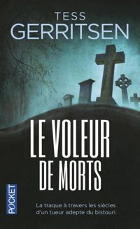 Tess Gerritsen - Le Voleur de morts