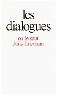 Gitta Mallasz - Les dialogues, ou, Le saut dans l'inconnu