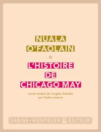 Nuala O'faolain - L'histoire de Chicago May