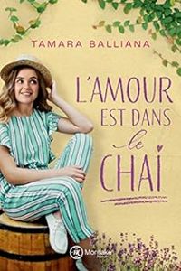 Couverture du livre L'amour est dans le chai - Tamara Balliana