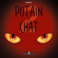 Couverture du livre Putain de chat - Lapuss 