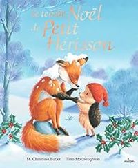 M Christina Butler - Le tendre Noël de Petit Hérisson