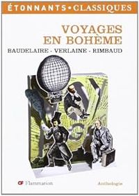 Couverture du livre Voyages en Bohème - Charles Baudelaire - Arthur Rimbaud - Paul Verlaine