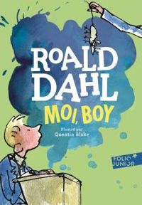 Couverture du livre Moi, Boy: Souvenirs d'enfance - Roald Dahl