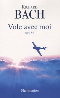 Couverture du livre Vole avec moi - Richard Bach