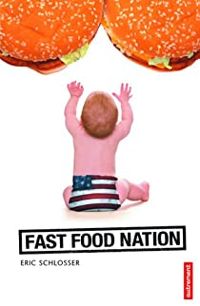 Eric Schlosser - Fast Food Nation