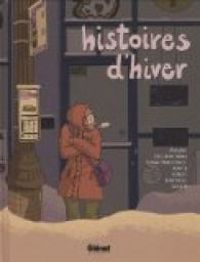 Couverture du livre Histoires d'hiver - Zviane  - Kan J - Hicham Absa - Serge Brouillet