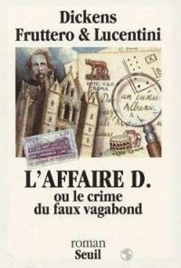 Couverture du livre L'affaire D. ou Le crime du faux vagabond - Franco Lucentini