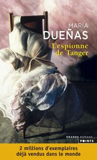 Couverture du livre L'Espionne de Tanger - Maria Duenas