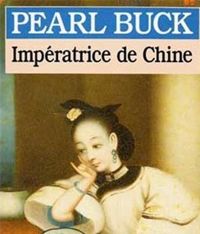 Couverture du livre Impératrice de Chine - Pearl Buck