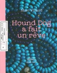 Couverture du livre Hound dog a fait un rêve - Marc Villard