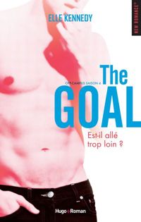 Couverture du livre Off Campus Saison 4 The goal - Elle Kennedy