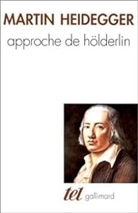 Couverture du livre Approche de Hölderlin - Martin Heidegger