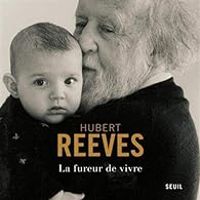 Couverture du livre La fureur de vivre - Hubert Reeves