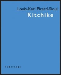 Louis Karl Picard Sioui - Kitchike