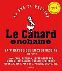 Couverture du livre Le Canard enchaîné  - Frederic Pages - Patrice Lestrohan - Laurent Martin Ii