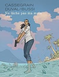 Couverture du livre Ne lâche pas ma main  - Fred Duval - Michel Bussi