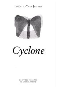 Couverture du livre Cyclone - Frederic Yves Jeannet