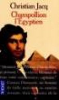 Couverture du livre Champollion l'Egyptien - Christian Jacq