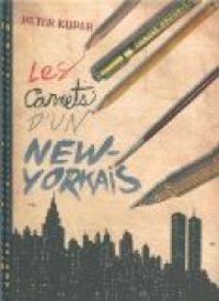 Couverture du livre Les carnets d'un New-Yorkais - Peter Kuper