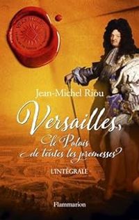 Couverture du livre Versailles - Intégrale - Jean Michel Riou