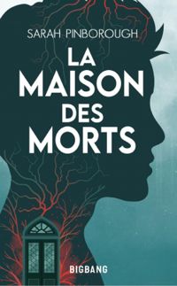 Sarah Pinborough - La Maison des morts