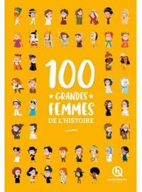 Bruno Wennagel - Mathieu Ferret - 100 grandes femmes de l'Histoire