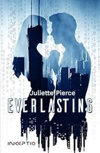 Couverture du livre Everlasting - Juliette Pierce